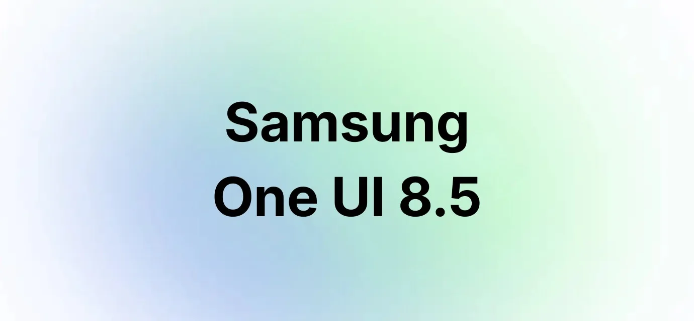 Das ist neu bei Samsung One UI 8.5